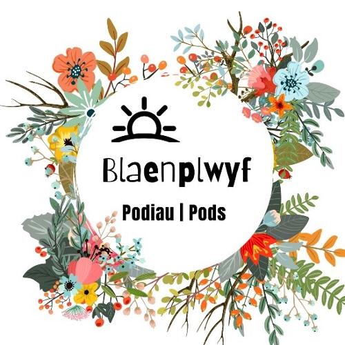 Podiau Blaenplwyf Pods